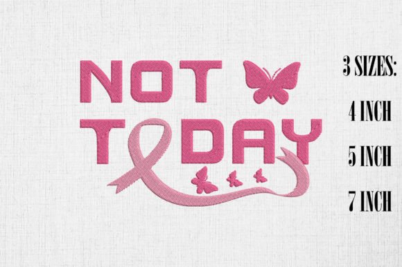 Review: Not Today Pink Ribbon Embroidery Design